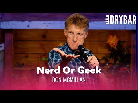 The Difference Between A Nerd And A Dork. Don McMillan #Video