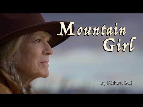 Mountain Girl - Aging Gracefully #Video