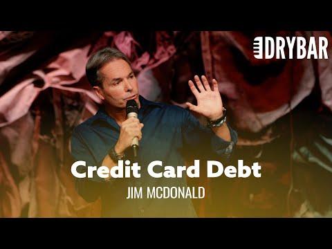 You Shouldn't Worry About Your Credit Card Debt. Comedian Jim McDonald #Video