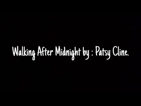 Walking after midnight. By: Patsy Cline. #Video