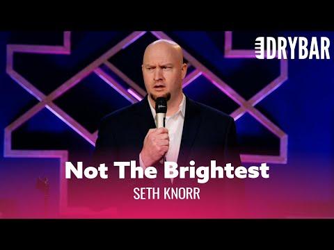When You're Not The Brightest Kid In School. Seth Knorr #Video