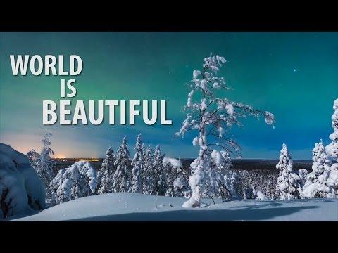 The World is Beautiful Video (Timelapse & Hyperlapse)