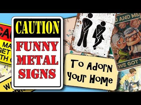 Funny Metal Signs To Adorn Your Home #Video