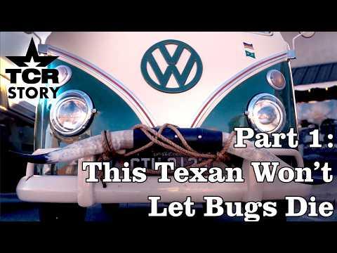 This Texan Won't Let Bugs Die | Part 1: The Ultimate Volkswagen Enthusiast #Video