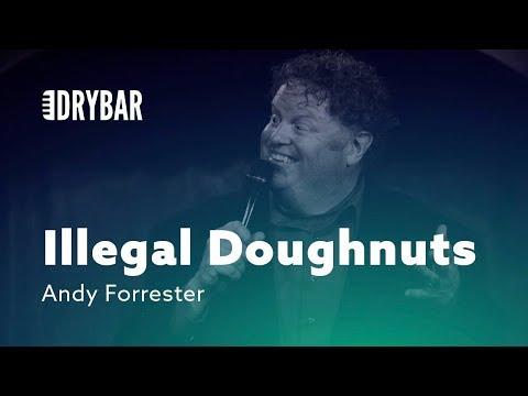 Arrested For Illegal Doughnuts. Andy Forrester