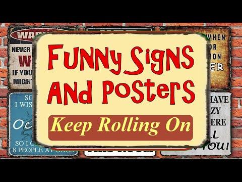 Funny Signs And Posters Keep Rolling On #Video