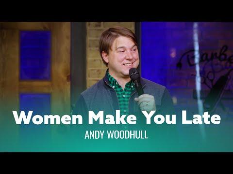 Funniest joke you’ve ever heard about being late. Andy Woodhull - Full Special