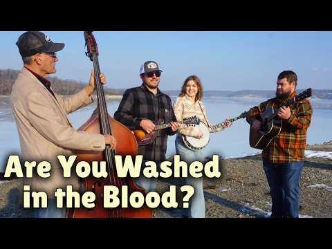 Are You Washed in the Blood? - Backwoods Bluegrass #Video