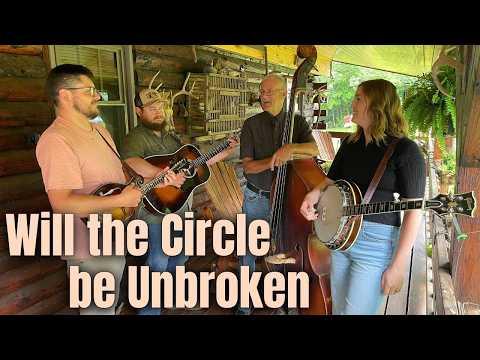 Will the Circle be Unbroken - Backwoods Bluegrass Gospel