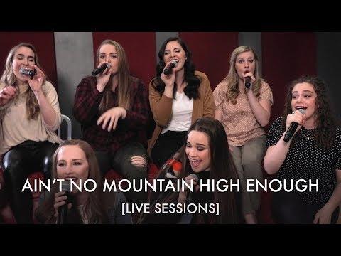 Ain't No Mountain High Enough | BYU Noteworthy [LIVE SESSIONS]