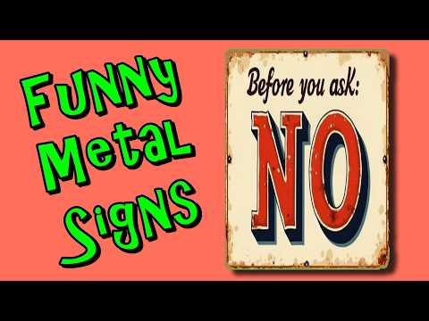 Funny Metal Signs To Make You Smile #Video