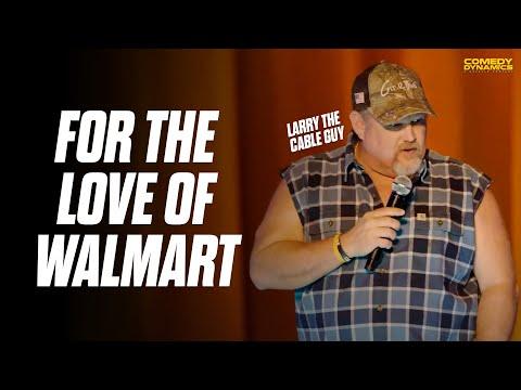 For The Love of Walmart - Larry The Cable Guy #Video