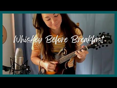 Whiskey Before Breakfast - Mandolin - Kylie Kay Anderson #Video