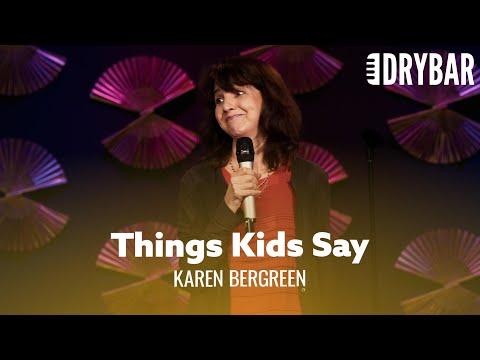 Some Kids Say The Meanest Things. Karen Bergreen #Video