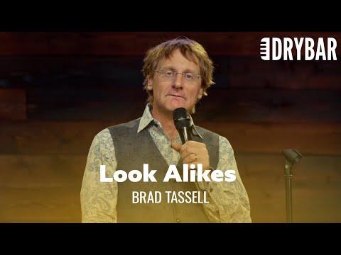 When You Have Way Too Many Look Alikes. Brad Tassell #Video