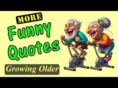 More Funny Quotes About Growing Older #Video