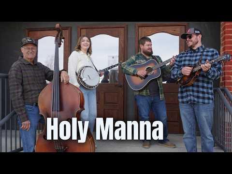 Holy Manna - Backwoods Bluegrass #Video