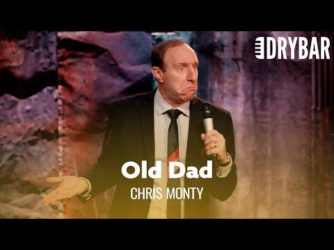 Nobody Wants To Be An Old Dad. Chris Monty #Video
