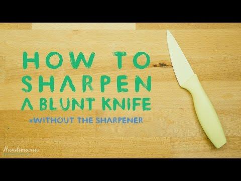 How To Sharpen A Kitchen Knife Without The Sharpener