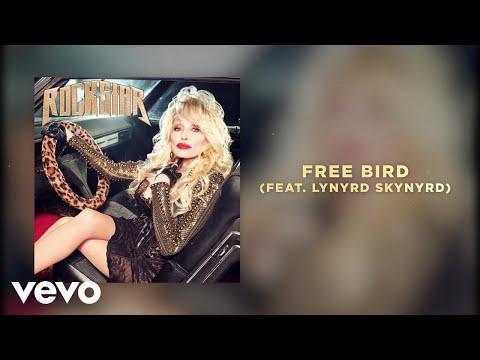 Dolly Parton - Free Bird (feat. Lynyrd Skynyrd) (Official Audio) #Video