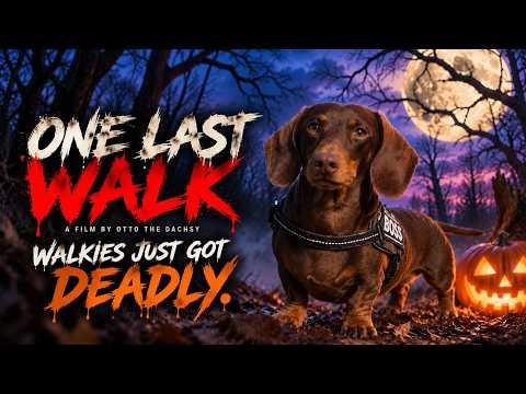 HALLOWEEN SPECIAL! ONE LAST WALK | A Dachshund Halloween Horror Short Film #Video