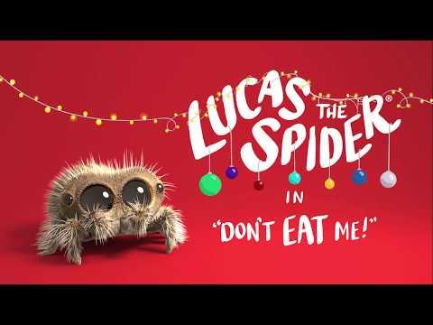 Lucas The Spider - Don't Eat Me
