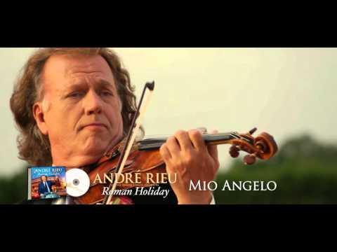 André Rieu About 'Mio Angelo'