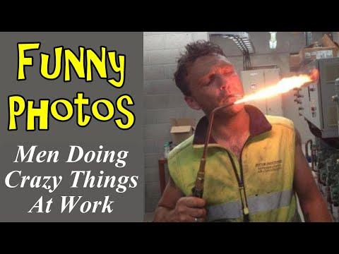 Funny Photos Men Doing Crazy Things At Work #Video