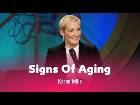 The Tell-Tale Signs Of Aging. Comedian Karen Mills