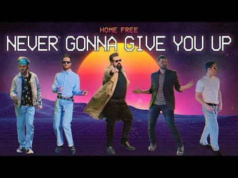 Home Free - Never Gonna Give You Up Official Music Video
