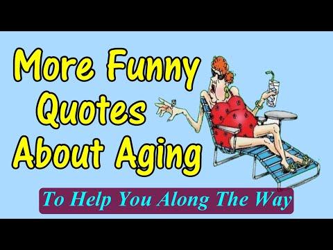 More Funny Quotes About Aging #Video