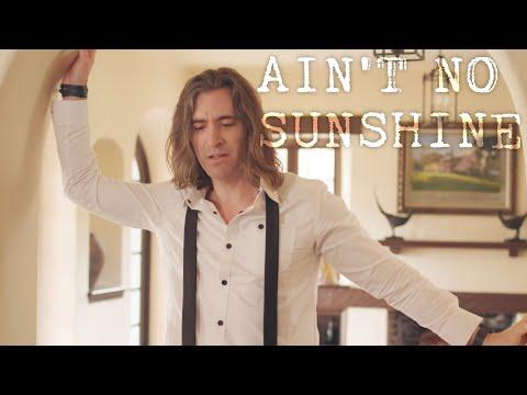 Ain't No Sunshine - Bill Withers (Bass Singer Cover by Geoff Castellucci) #Video