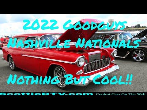 2022 Goodguys Nashville Nationals Nashville Super Speedway Nothing But Cool #Video