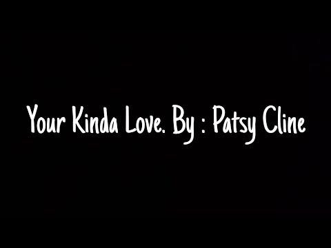 Your Kinda Love by : Patsy Cline Cover #Video