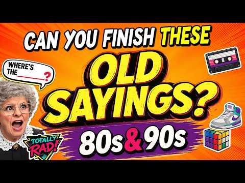 Only '80s & '90s Kids Can Finish These Sayings! #Video