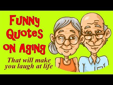 Funny Quotes On Aging That Will Make You Laugh At Life #Video