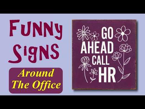 Funny Signs Around The Office #Video