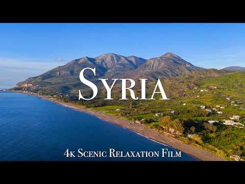 Syria 4K - Scenic Relaxation Film With Calming Music #Video