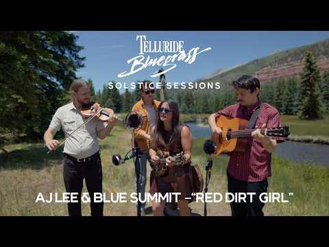 AJ Lee & Blue Summit | Red Dirt Girl #Video