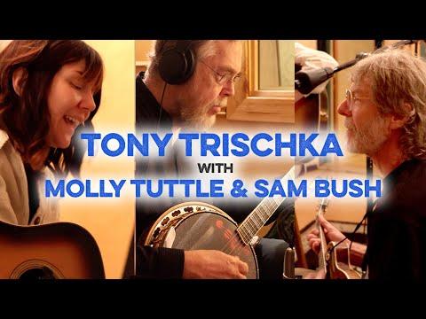 Tony Trischka - 'Dooley' (feat. Molly Tuttle & Sam Bush) #Video
