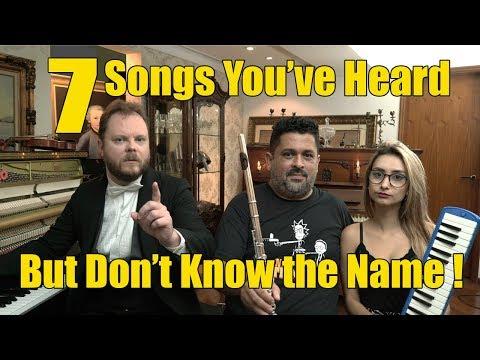 7 Songs You've Heard and Don't Know the Name