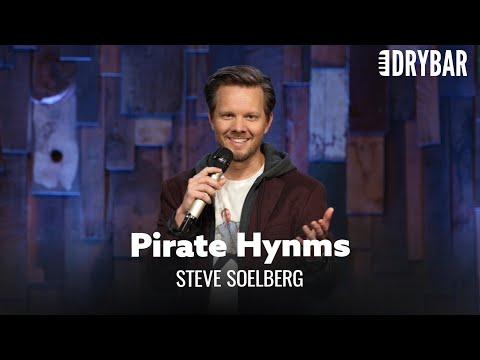 Every Hymn Should Be Written By Pirates. Steve Soelberg