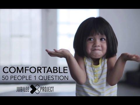 Comfortable: 50 People 1 Question