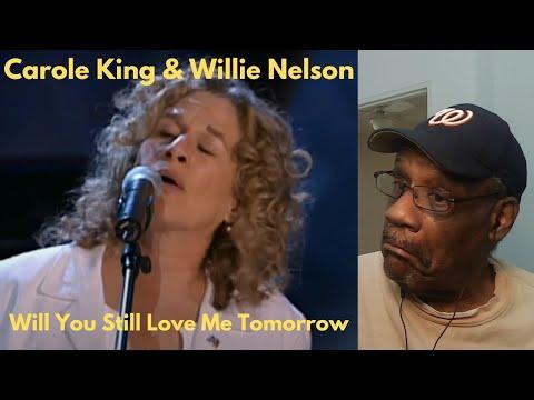 Willie Nelson & Carole King - 'Will You Still Love Me tomorrow' #Video