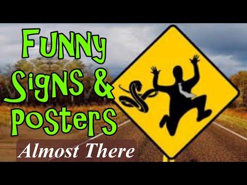 Funny Signs And Posters Almost There #Video