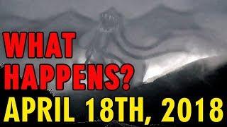 APRIL 18TH, 2018. WHAT WILL HAPPEN?