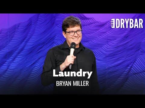 Nothing Is Worse Than Doing The Laundry. Bryan Miller #Video