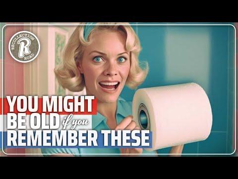 You might be OLD…If You Remember These! #Video